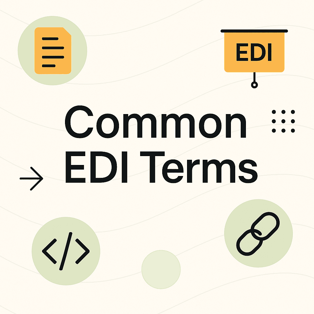 Common EDI Terms: A Beginner’s Guide to Electronic Data Interchange.png