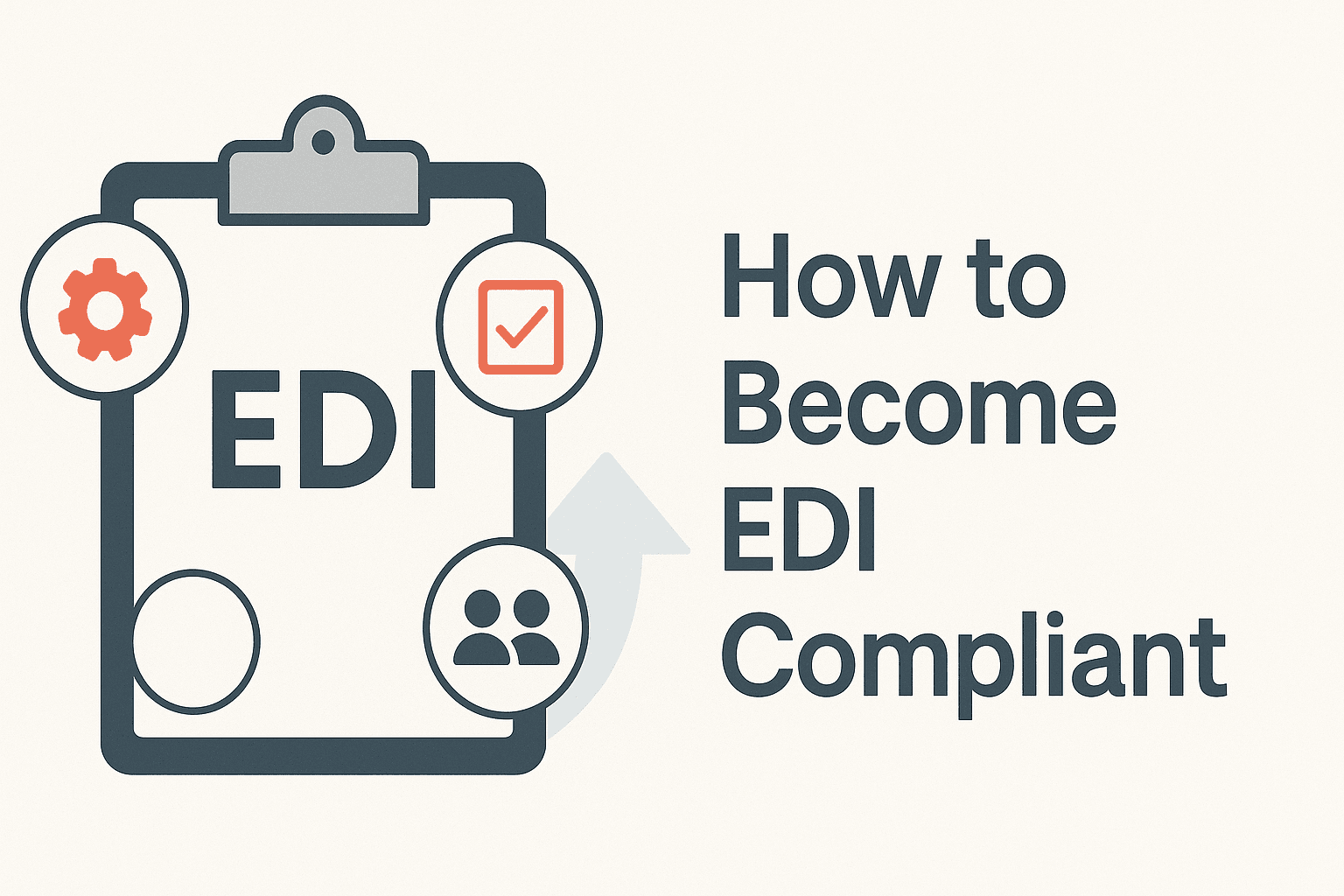 What Is EDI Compliance? How to Become EDI Compliant | Orderful