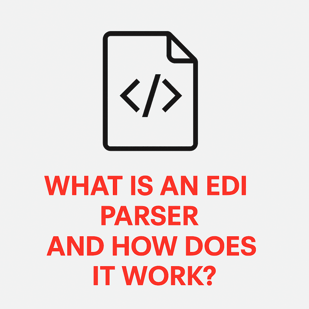 What Is an EDI Parser? How EDI Parsing Works & Modern Alternatives